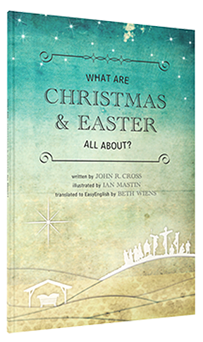 WHAT ARE CHRISTMAS AND EASTER ALL ABOUT