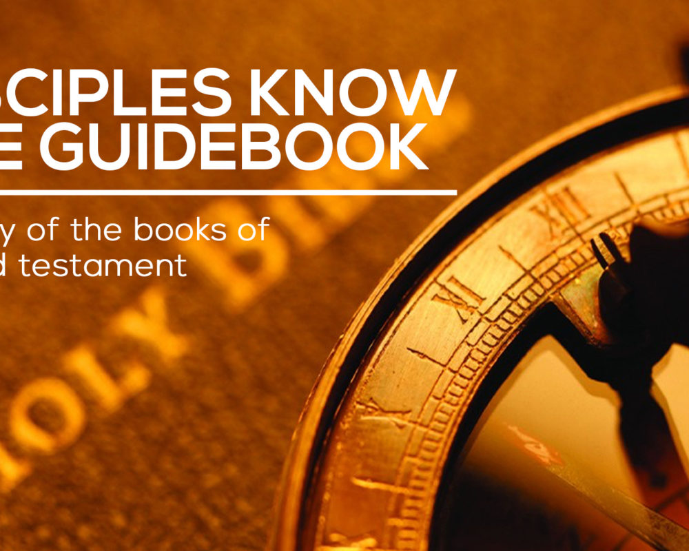 Disciples Know The Guidebook: A Study of the Old Testament